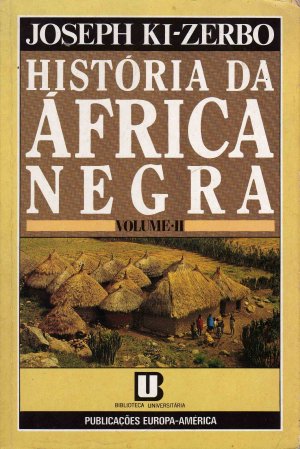 História da África Negra, vol. II - Joseph Ki-Zerbo