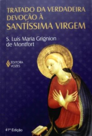 Tratado de Verdadeira devoção à Santíssima Virgem
