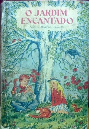O Jardim Encantado - Frances Hodgson Burnett