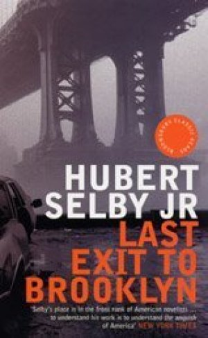 Last Exit To Brooklyn - Hubert Selby Jr.