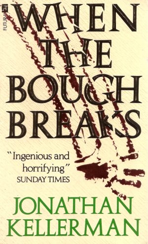 When The Bough Breaks - Jonathan Kellerman