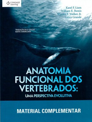 Anatomia Funcional dos Vertebrados - Karel F. Liem, William E