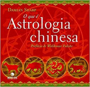 O que é astrologia chinesa - Damian Sharp