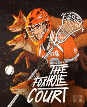The Foxhole Court (All For The Game #1) - Nora Sakavic