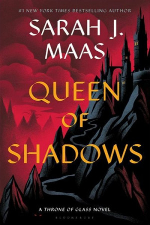 Queen of Shadows (Throne of Glass #4) - Sarah J Maas