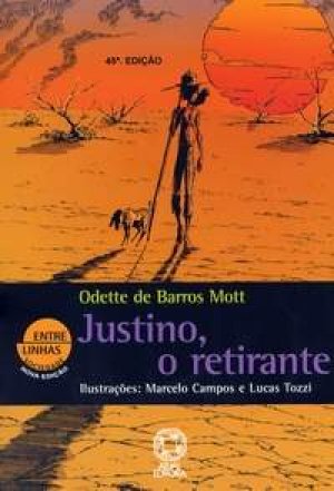Justino, o retirante - Odette de Barros Mott