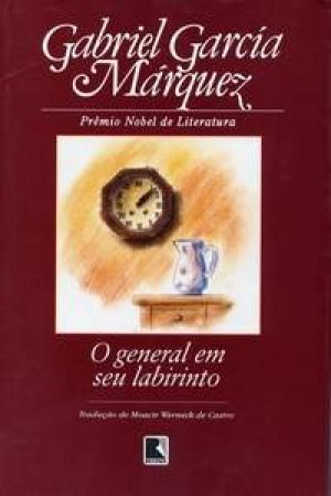 O General em seu Labirinto - Gabriel García Márquez