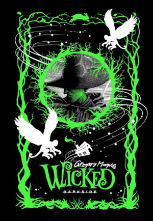 Wicked - Gregory Maguire