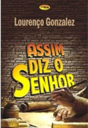 Assim diz o Senhor - Lourenço Gonzalez