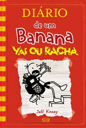 Vai ou Racha [Diário de um Banana #11], de Jeff Kinney