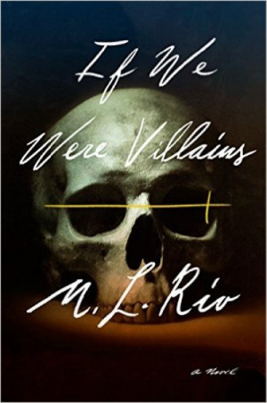 Resenha: If We Were Villains – M.L. Rio - Idris Brasil