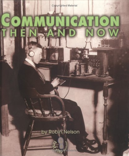 Communication Then and Now - Nelson Robin