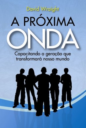 A próxima onda - David Wraight