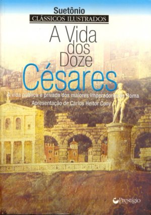 A Vida dos Doze Césares - Suetônio