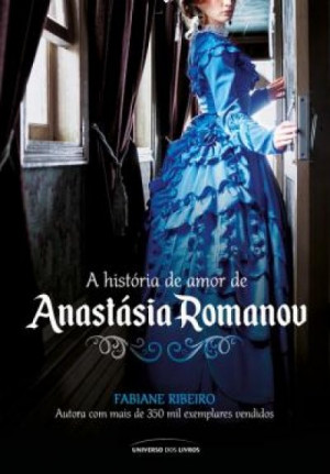 A História de Amor de Anastásia Romanov