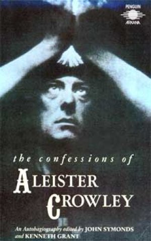 洋書 The Confessions of Aleister Crowley The Confessions of Aleister Crowley - Aleister Crowley