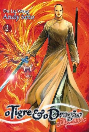 O Tigre e o Dragão vol. 02 (O Tigre e o Dragão #2) - Andy Seto,Du Lu Wang