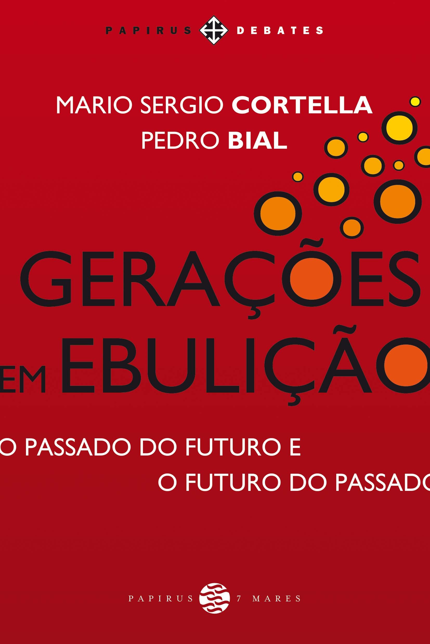 Gerações em Ebulição. O Passado do Futuro e o Futuro do Passado - Pedro ...