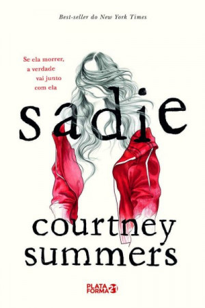 Sadie / 溺哀-配布盤-、GRUDGE、Ice 、Trend Killer Sadie - Courtney Summers