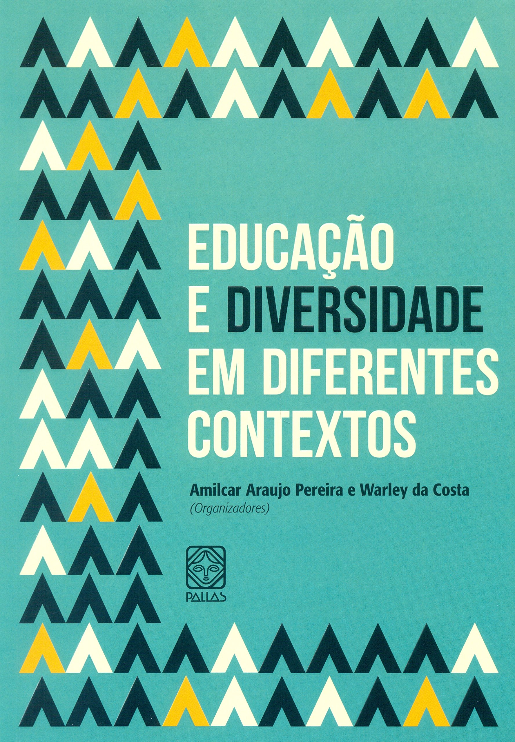 Educação E Diversidade Em Diferentes Contextos - Amilcar Araújo Pereira ...