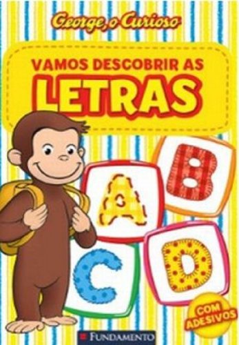 George, o Curioso. Vamos Descobrir as Letras? - Halina Silva