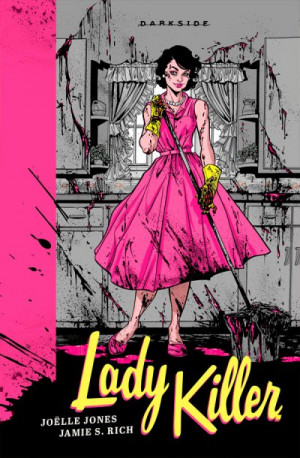 Lady Killer: Graphic Novel - Volume 1 (Lady Killer) - Joëlle Jones