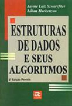 Estruturas de Dados e seus algoritmos - Jayme Luiz Szwarcfiter, Lilian ...