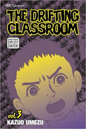 The Drifting Classroom (Volume 3) - Kazuo Umezu