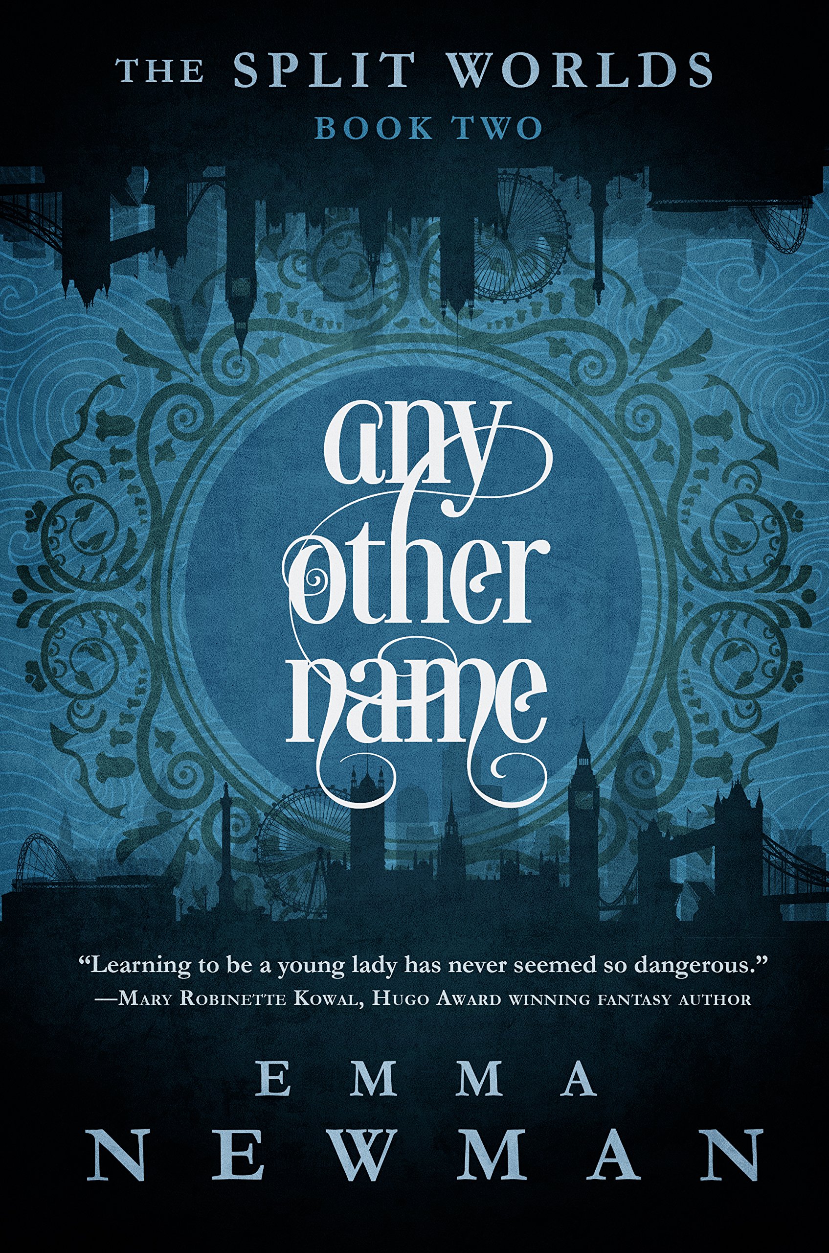Any Other Name: The Split Worlds - Book Two: 2 - Emma Newman