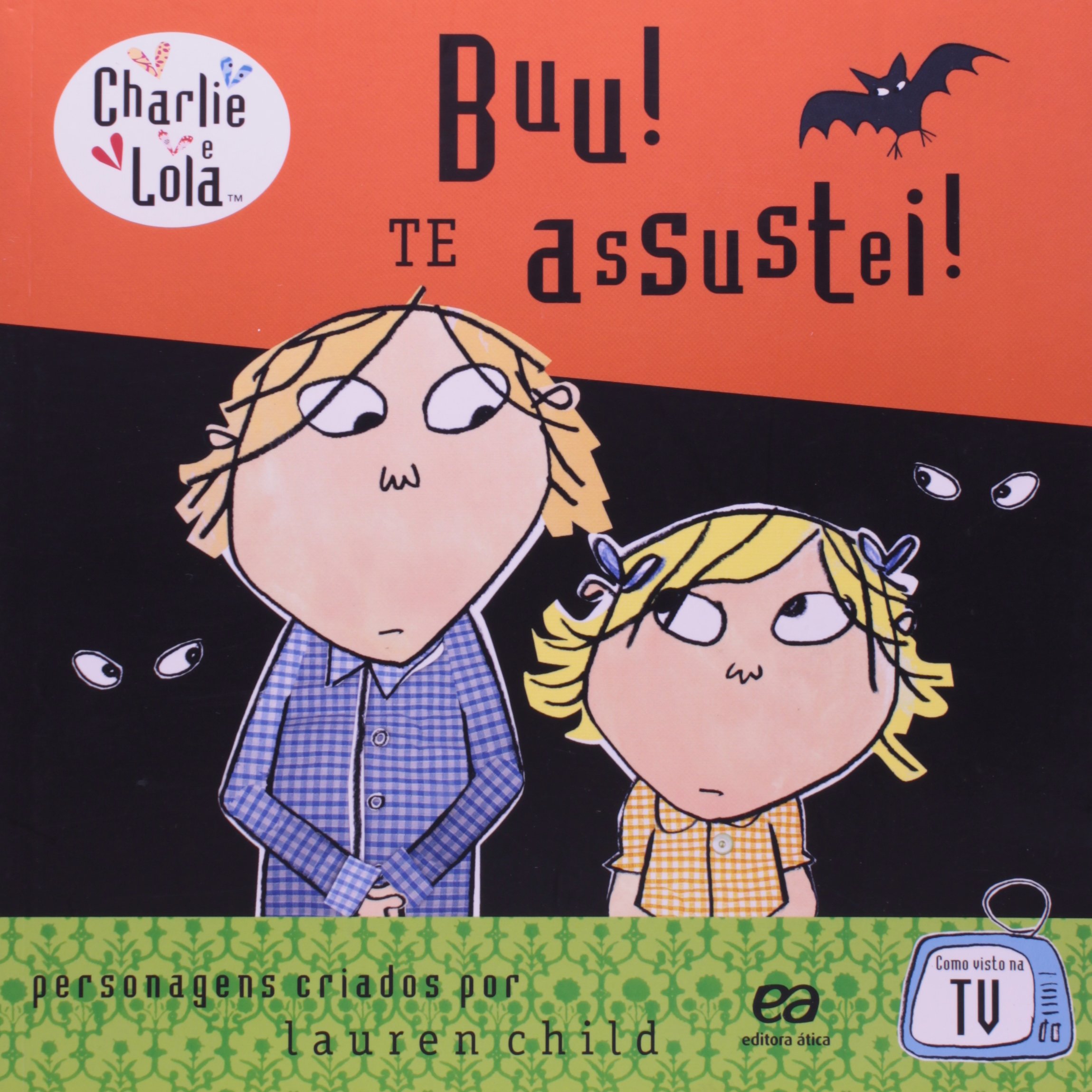 Charlie e Lola. Buu! Te Assustei! - Lauren Child