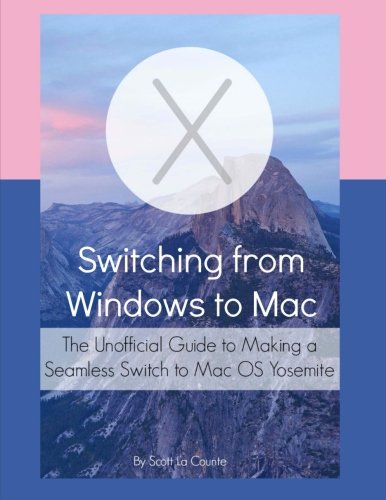 Switching from Windows to Mac: The Unofficial Guide to Making a ...
