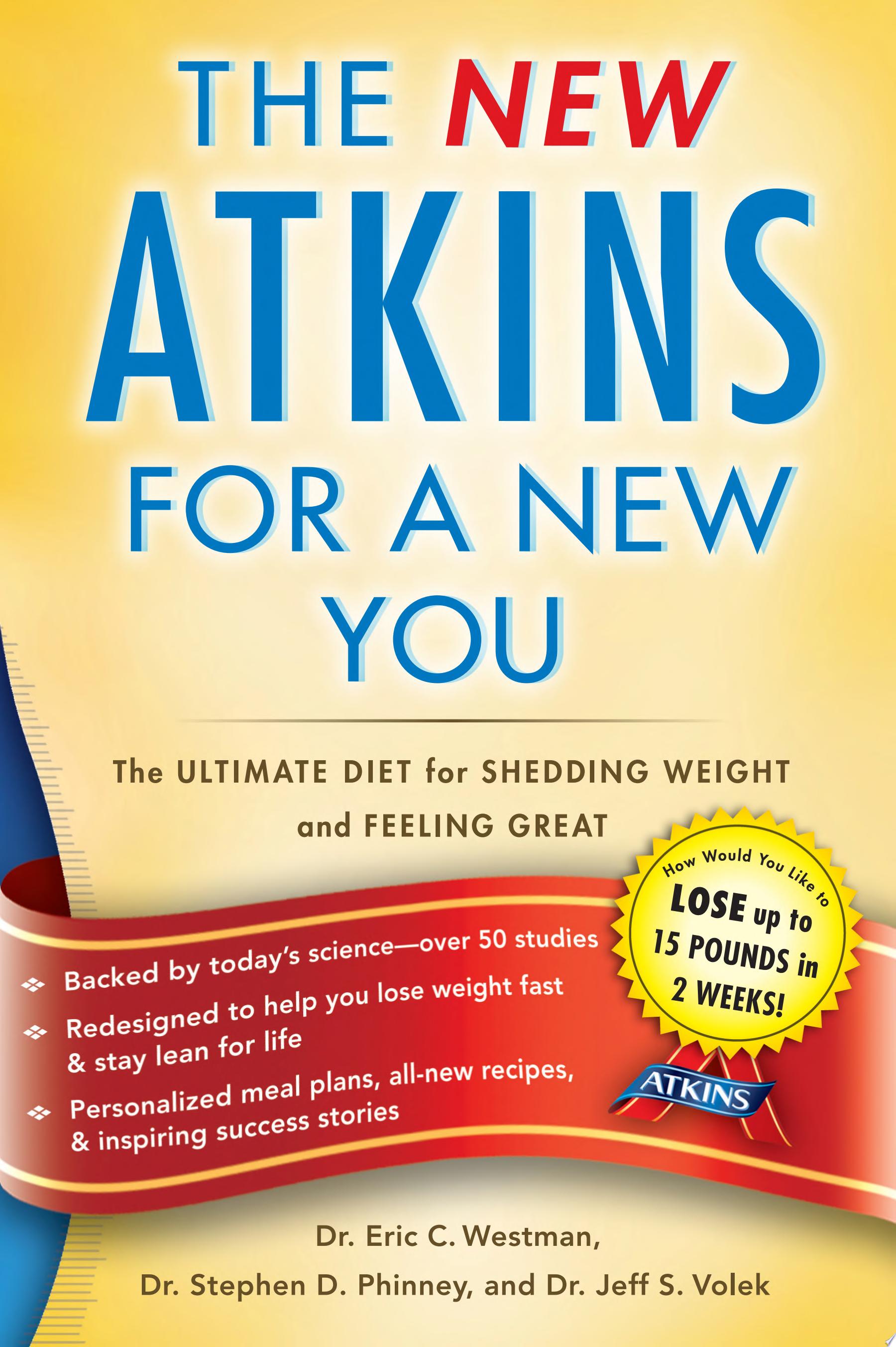 The New Atkins for a New You - Dr. Eric C. Westman, Dr. Stephen D. Phinney, Dr. Jeff S. Volek